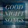 Good Night Songs