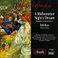 Mendelssohn: A Midsummer Night's Dream, Opp. 21 and 61