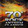 70's Rock Anthems Classics