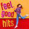 Feel Good Hits