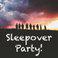 Sleepover Party!