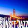 BEST OF SUNSET JAZZ ~夕暮れのドライヴBGM~