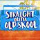 Straight Outta Old Skool