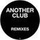 Another Club (Remixes)