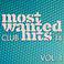 Most Wanted Club Hits '14 (Vol. 1)
