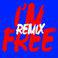 I'm Free (Remixes)