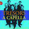 Tresors A Capella