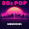 80s Pop Memories