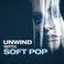 Unwind with Soft Pop