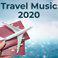 Travel Music 2020