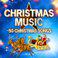 Christmas Music - 50 Christmas Songs