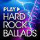 Play - Hard Rock Ballads