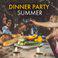 Dinner Party Summer