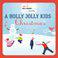 A Holly Jolly Kids' Christmas [International Version (FUN)]