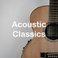 Acoustic Classics