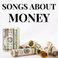 Songs About Money