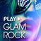 Play - Glam Rock