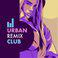 Urban Remix Club (Remixes)