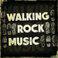 Walking Rock Music