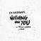 Nothing On You (feat. Paulo Londra & Dave)