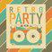 Retro Party!