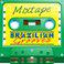 Mixtape; Brazilian Grooves