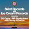 Skint Records vs. Ice Cream Records (Mixed by DJ Omar - R.i.P Productions with Sonny Wharton)