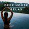 Deep House Relax