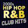 2000s Hip Hop R&B Club Hits