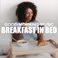 Good Morning Music: Breakfast In Bed