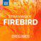 Stravinsky: The Firebird