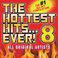 The Hottest Hits Ever 8