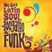 We Got Latin Soul - Boogaloo & Funk too!