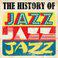 The History of Jazz