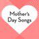 Mother's Day Songs