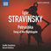 Stravinsky: Petrushka & Chant du rossignol