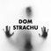 DOM STRACHU - hity mrożące krew w żyłach