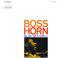 Boss Horn (Remastered)