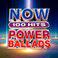 NOW 100 Hits Power Ballads