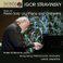 Stravinsky: Music for Piano Solo and Piano & Orchestra