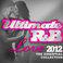 Ultimate R&B Love 2012: The Essential Collection