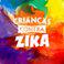 Crianças Contra Zika - EP