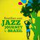 Brazilian Wax - A Jazz Journey to Brazil