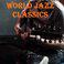 World Jazz Classics