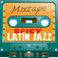 Mixtape; Spicy Latin Jazz
