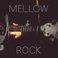 Mellow Rock