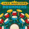 Jazz Masters: Drummers