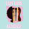 Lady Boss Anthems