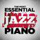 The Most Essential Jazz Piano
