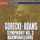 Gorecki Symphony No. 3 - Adams Harmonielehre